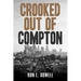 Crooked Out of Compton