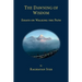 The Dawning of Wisdom: Essays on Walking the Path