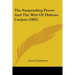 The Suspending Power And The Writ Of Habeas Corpus (1862)