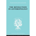 The Revolution in Anthropology Ils 69