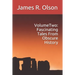 Volume Two: Fascinating Tales From Obscure History