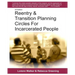 Reentry & Transition Planning Circles for Incarcerated People: Handbook on how to develop the successful reentry & transition planning process for inc