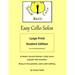 Easy Cello Solos - Large Print Edition: classical themes, Celtic tunes, popular folk melodies, Christian hymns.