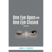 One Eye Open and One Eye Closed: Workbook