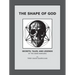 The Shape of God: Secrets, Tales, and Legends of the Dawn Warriors