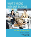 What's Wrong with Our Schools: and How We Can Fix Them