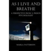 As I Live and Breathe: A Perspective from a Prison Psychologist