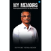 My Memoirs: A learning Guide to Performance for the Young Professional