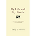 My Life and My Death: A Priest Confronts His Cancer