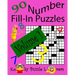 Number Fill-In Puzzles, Volume 1, 90 Puzzles