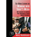 Six Word Lessons on Winning with Today's Media: 100 Lessons to Control Your Message and Avoid Media Blunders