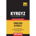Kyrgyz vocabulary for English speakers - 9000 words