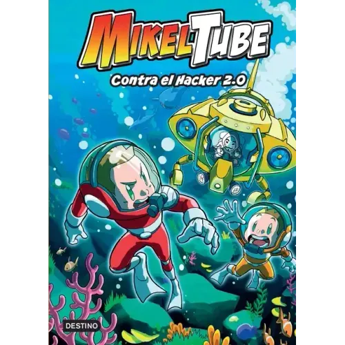 Mikeltube 4. Contra El Hacker 2.0