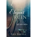 This Elegant Ruin: and other stories