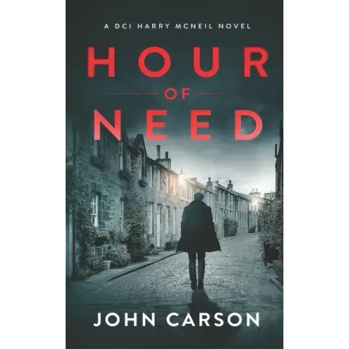 Hour of Need: A Scottish Crime Thriller
