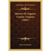 History Of Augusta County, Virginia (1882)