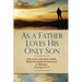 As a Father Loves His Only Son: Talks of the Lubavitcher Rebbe Rabbi Menachem M. Schneerson on Bitachon: Trusting in G d