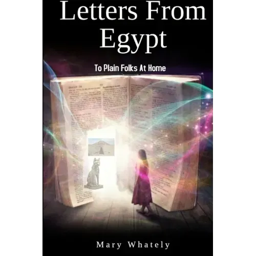 Letters From Egypt: To Plain Folks At Home