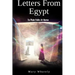 Letters From Egypt: To Plain Folks At Home