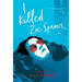 I Killed Zoe Spanos