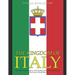 The Kingdom of Italy: The History and Legacy of the Italian State from Unification to the End of World War II