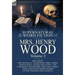 The Collected Supernatural and Weird Fiction of Mrs Henry Wood: Volume 2-Including One Novella, 'Sandstone Torr, ' Three Novelettes, 'Ketira the Gypsy