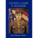Along Came a Soldier
