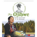 The Ojibwe: The Past and Present of the Anishinaabe