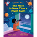 The Moon Is More Than a Night-Light
