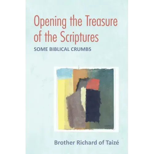 Opening the Treasure of the Scriptures: Some Biblical Crumbs