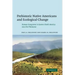 Prehistoric Native Americans and Ecological Change: Human Ecosystems in Eastern North America Since the Pleistocene