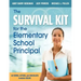The Survival Kit for the Elementary School Principal