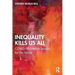 Inequality Kills Us All: Covid-19's Health Lessons for the World