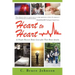 Heart to Heart: 12 People Discover Better Lives After Their Heart Attacks