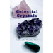Celestial Crystals: Creating a New Healing Modality