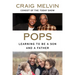 Pops: Learning to Be a Son and a Father
