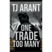 One Trade Too Many