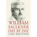 William Faulkner Day by Day