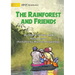 The Rainforest and Friends