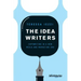 The Idea Writers: Copywriting in a New Media and Marketing Era