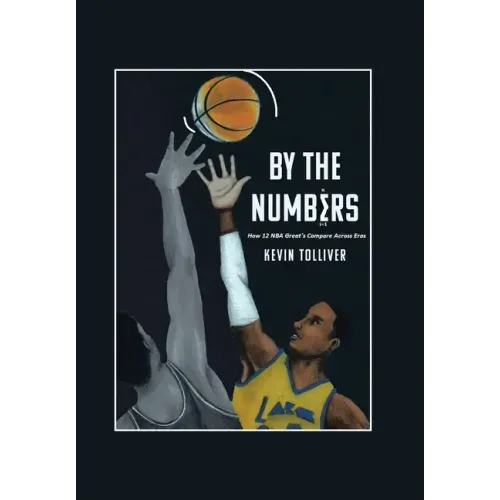 By The Numbers: How 12 NBA Greats Compare Across Eras