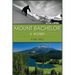 Mount Bachelor: A History