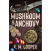 Mushroom and Anchovy