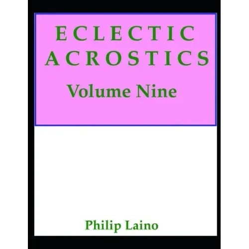 Eclectic Acrostics, Volume Nine: Volume Nine