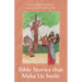 Bible Stories that Make Us Smile