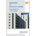 Spanish for Health Care: Using English to Learn Spanish