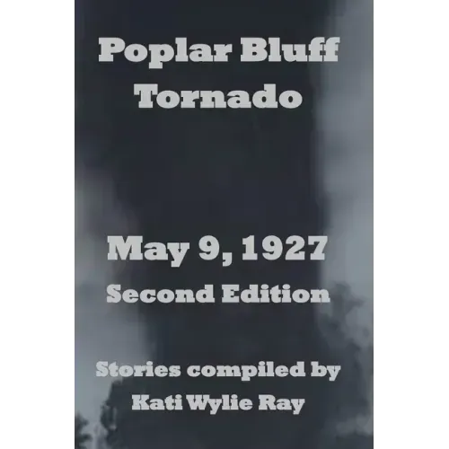 Poplar Bluff Tornado: May 9, 1927