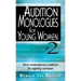 Audition Monologues for Young Women #2: More Contemporary Auditions for Aspiring Actresses