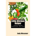 Little Kitchen Helper: Cooking & Baking Substitutions, Tips, Tricks