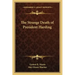 The Strange Death of President Harding
